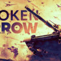Broken Arrow: Der taktische Blockbuster für Strategiefans rückt näher